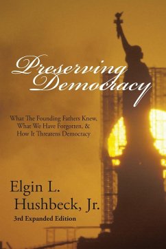 Preserving Democracy - Hushbeck, Elgin L