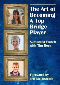 The Art of Becoming a Top Bridge Player - Punch, Samantha