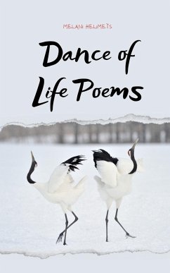 Dance of Life Poems - Helimets, Melani