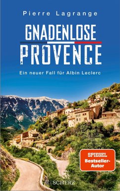 Gnadenlose Provence / Commissaire Leclerc Bd.8  - Lagrange, Pierre