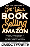 Get Your Book Selling on Amazon (Book Sales Supercharged, #3) (eBook, ePUB)