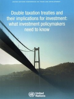 Double Taxation Treaties and Their Implications for Investment: What Investment Policymakers Need to Know - United Nations