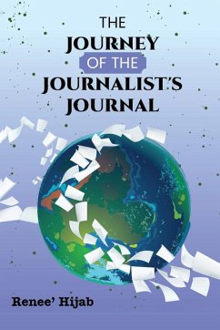 The Journey of the Journalist's Journal - Renee' Hijab