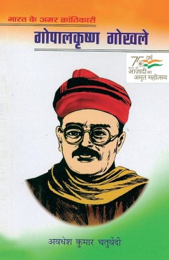 Bharat Ke Mahan Amar Krantikari Gopal Krishan Gokhle (भारत के महान अमर क्रांतिकारी गोपा& - Chaturvedi, Avdesh Kumar