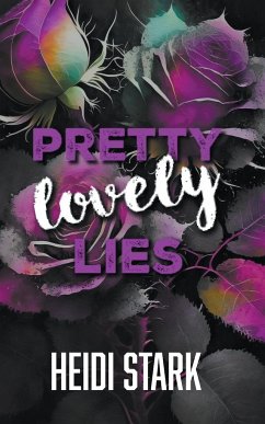 Pretty Lovely Lies - Stark, Heidi