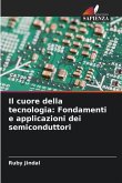 Il cuore della tecnologia: Fondamenti e applicazioni dei semiconduttori