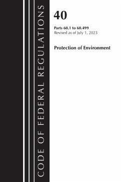 Code of Federal Regulations, Title 40 Protection of the Environment 60.1-60.499, Revised as of July 1, 2023 - Office Of The Federal Register (U S