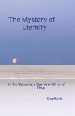 The Mystery of Eternity