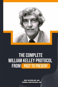 Cover The Complete William Kelley Protocol