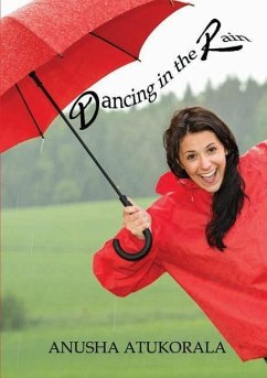 Dancing in the Rain - Atukorala, Anusha