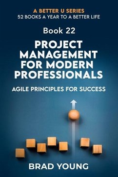 Project Management For Modern Professionals - Young, Brad