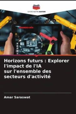 Horizons futurs : Explorer l'impact de l'IA sur l'ensemble des secteurs d'activité - Saraswat, Amar