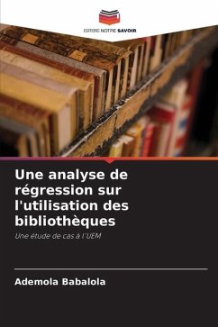 Une analyse de régression sur l'utilisation des bibliothèques - Babalola, Ademola