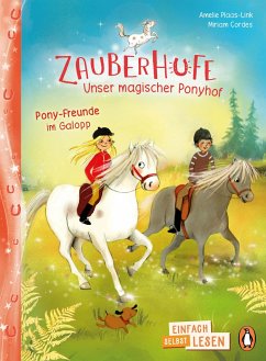 Penguin JUNIOR - Einfach selbst lesen: Zauberhufe - Unser magischer Ponyhof - Pony-Freunde im Galopp (Mängelexemplar) - Plaas-Link, Amelie