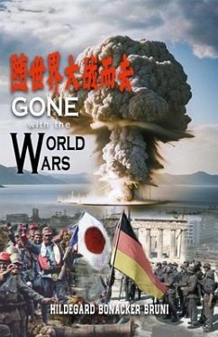 Gone with the World Wars (eBook, ePUB) - Bruni, Hildegard Bonacker