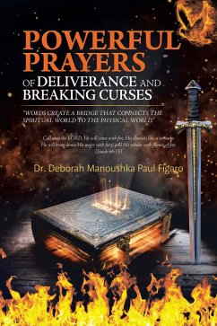 POWERFUL PRAYERS of Deliverance and Breaking Curses (eBook, ePUB) POWERFUL PRAYERS of Deliverance and Breaking Curses (eBook, ePUB)
