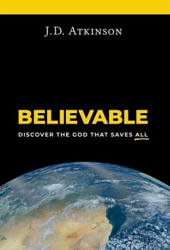 Believable - Atkinson, J. D.