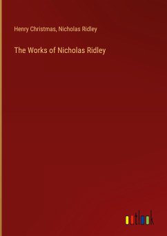 The Works of Nicholas Ridley