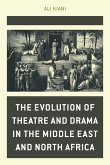 The Evolution of Theatre and Drama in the Middle East and North Africa