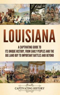 Louisiana - History, Captivating