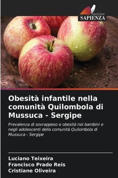 Obesità infantile nella comunità Quilombola di Mussuca - Sergipe - Teixeira, Luciano;Prado Reis, Francisco;Oliveira, Cristiane