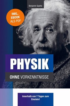 Physik ohne Vorkenntnisse - Spahic, Benjamin