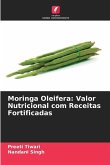 Moringa Oleifera: Valor Nutricional com Receitas Fortificadas