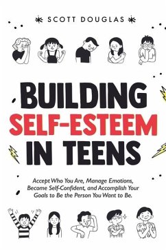 Building Self-Esteem in Teens - Douglas, Scott R