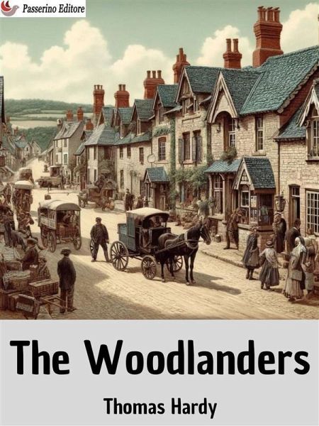 The Woodlanders (eBook, ePUB)