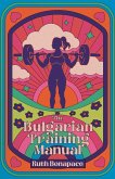 The Bulgarian Training Manual (eBook, ePUB)