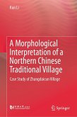 A Morphological Interpretation of a Northern Chinese Traditional Village (eBook, PDF)