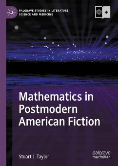 Mathematics in Postmodern American Fiction (eBook, PDF) - Taylor, Stuart J.