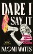Dare I Say It (eBook, ePUB) - Bild 1
