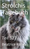 Strolchis Tagebuch - Teil 527 (eBook, ePUB)
