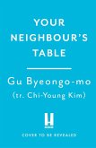 Your Neighbour's Table (eBook, ePUB)
