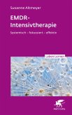EMDR-Intensivtherapie (Leben Lernen, Bd.) (eBook, ePUB) EMDR-Intensivtherapie (Leben Lernen, Bd.) (eBook, ePUB)