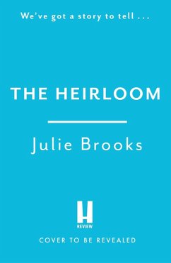 The Heirloom (eBook, ePUB) - Brooks, Julie