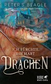 Ich fürchte, Ihr habt Drachen (eBook, ePUB)