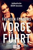 Fremden Femdoms vorgeführt (eBook, ePUB) Fremden Femdoms vorgeführt (eBook, ePUB)