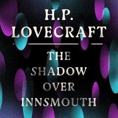 The Shadow Over Innsmouth (MP3-Download) - Lovecraft, H. P.