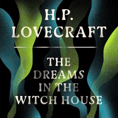 The Dreams in the Witch House (MP3-Download) - Lovecraft, H. P.