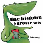 Une histoire à grosse voix (MP3-Download)