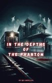 In the Depths of the Phantom (eBook, ePUB)