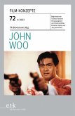 FILM-KONZEPTE 72 - John Woo (eBook, ePUB)