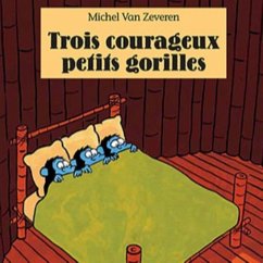 Trois courageux petits gorilles (MP3-Download) - Van Zeveren, Michel