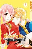 Cheering Up in the Underworld, Band 03 (eBook, ePUB) Cheering Up in the Underworld, Band 03 (eBook, ePUB)