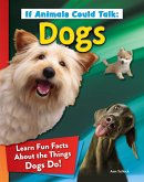 If Animals Could Talk: Dogs (eBook, ePUB)