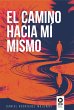 El camino hacia mí mismo (eBook, ePUB) - Bild 1