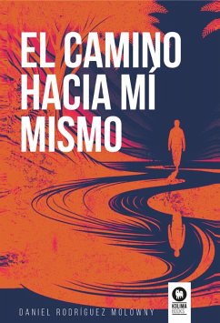 El camino hacia mí mismo (eBook, ePUB) - Rodríguez Molowny, Daniel