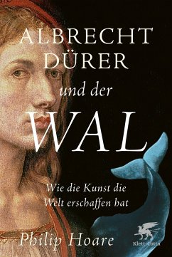 Albrecht Dürer und der Wal (Mängelexemplar) - Hoare, Philip